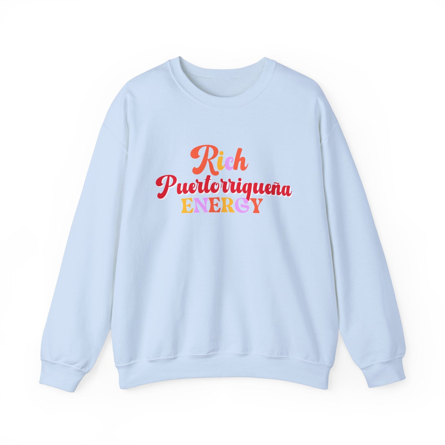 Rich Puertorriquena Energy Sweatshirt, Multi-color