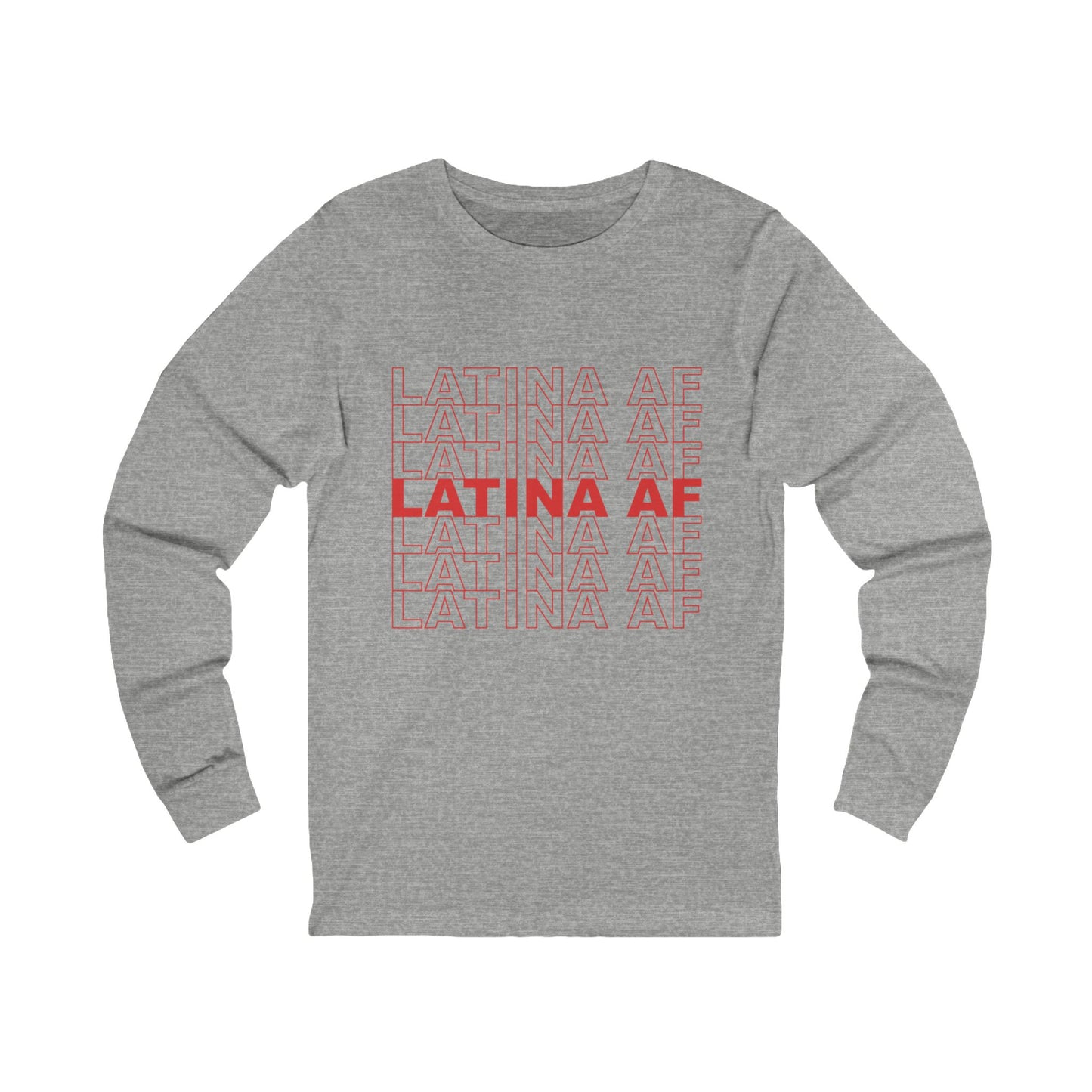 Latina AF Long Sleeve Tee — Bold Red Latina  Pride Shirt