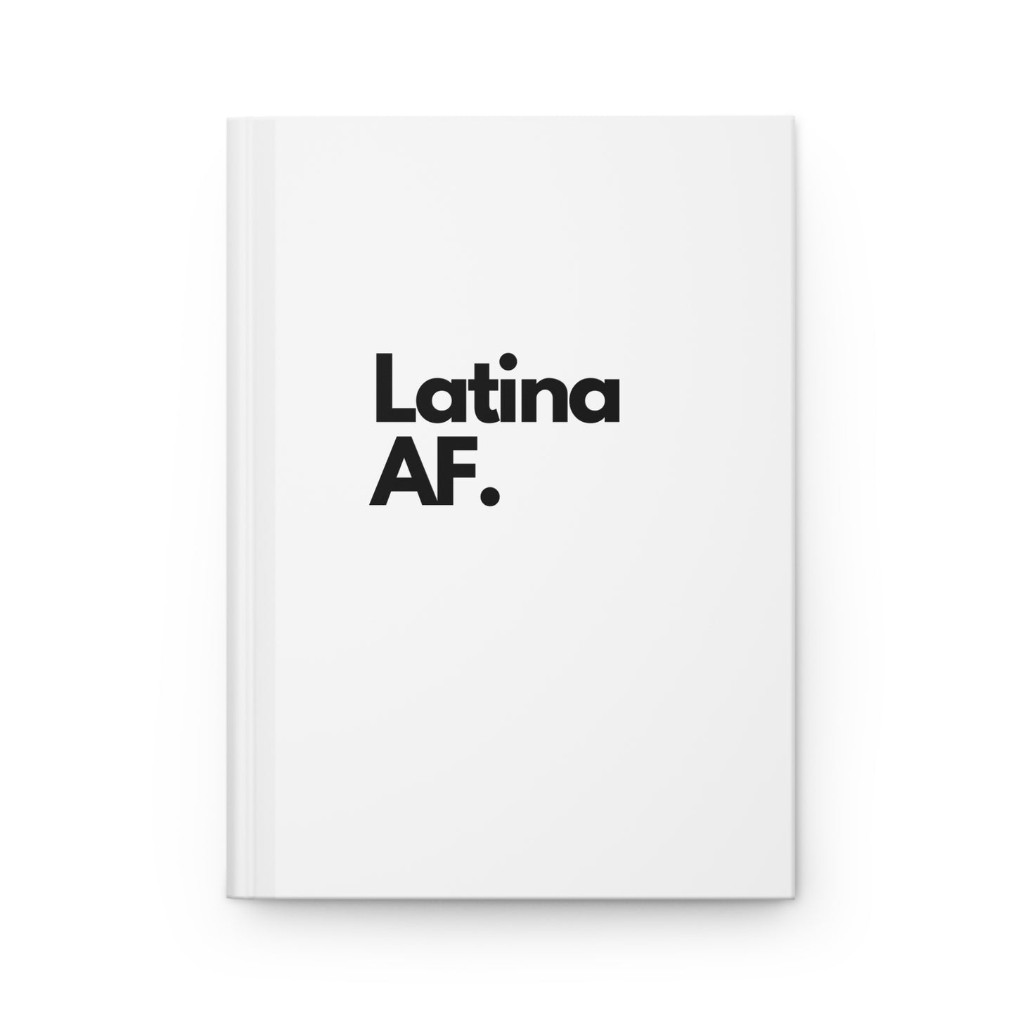 Latina AF Lined Hardcover Journal