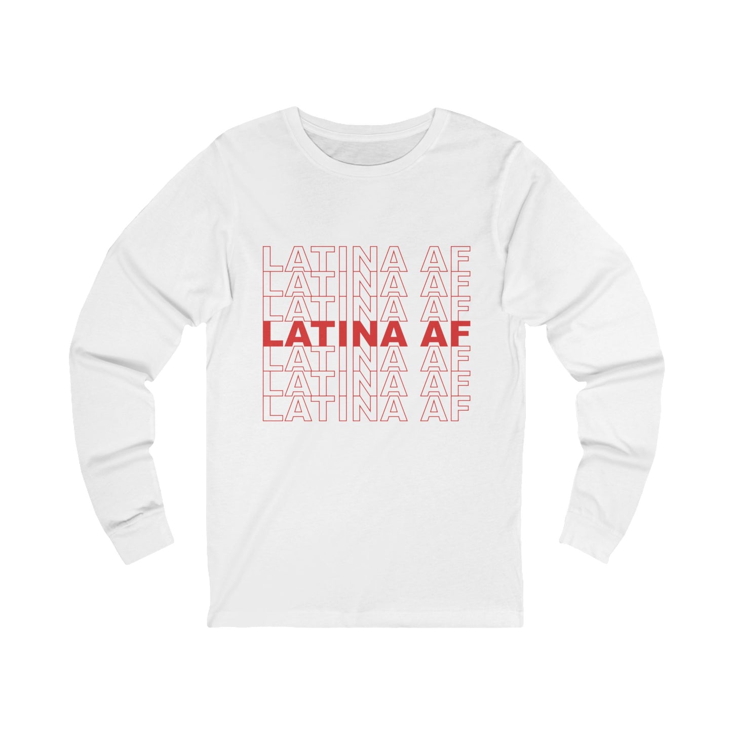 Latina AF Long Sleeve Tee — Bold Red Latina  Pride Shirt