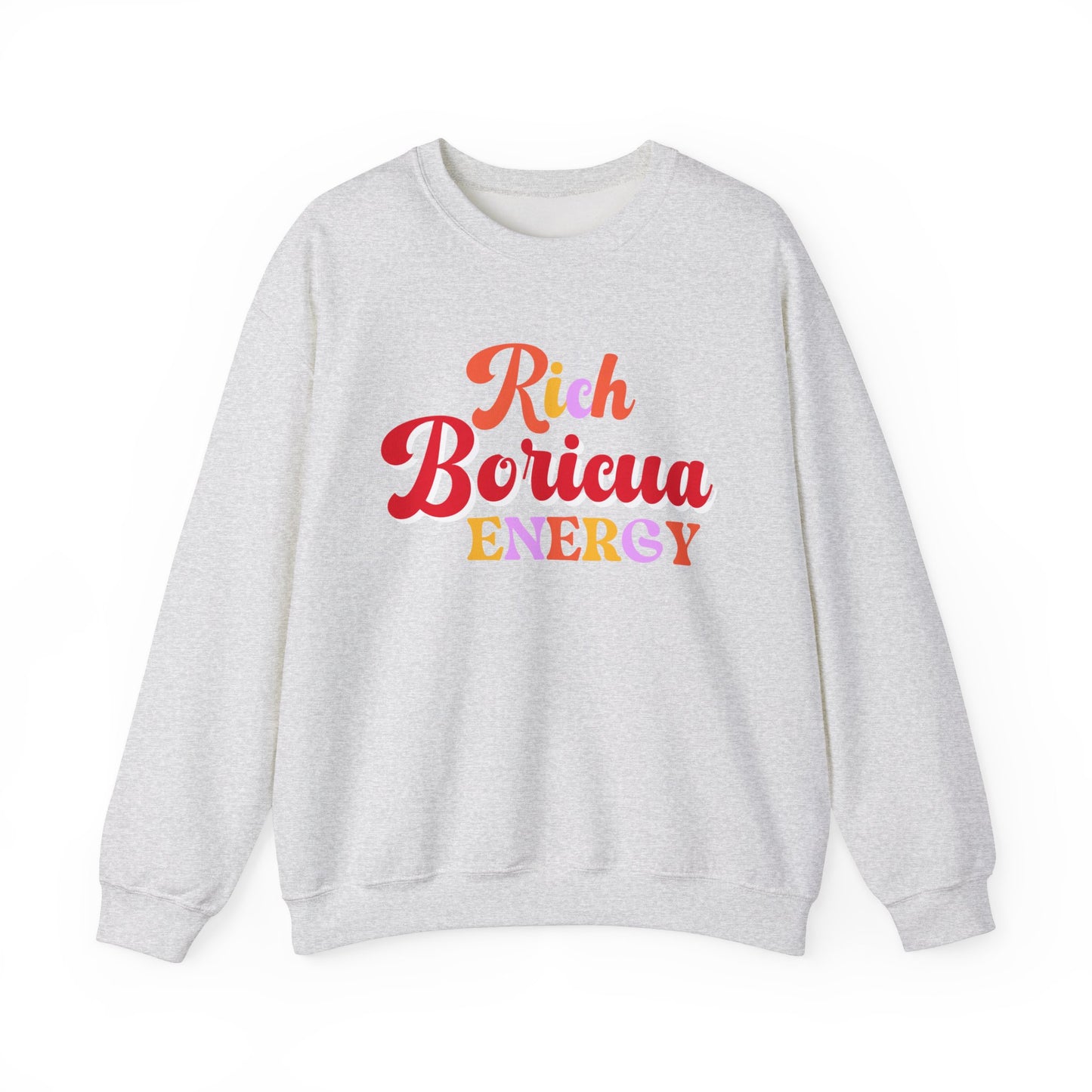 Rich Boricua Energy Sweatshirt, Multi-color