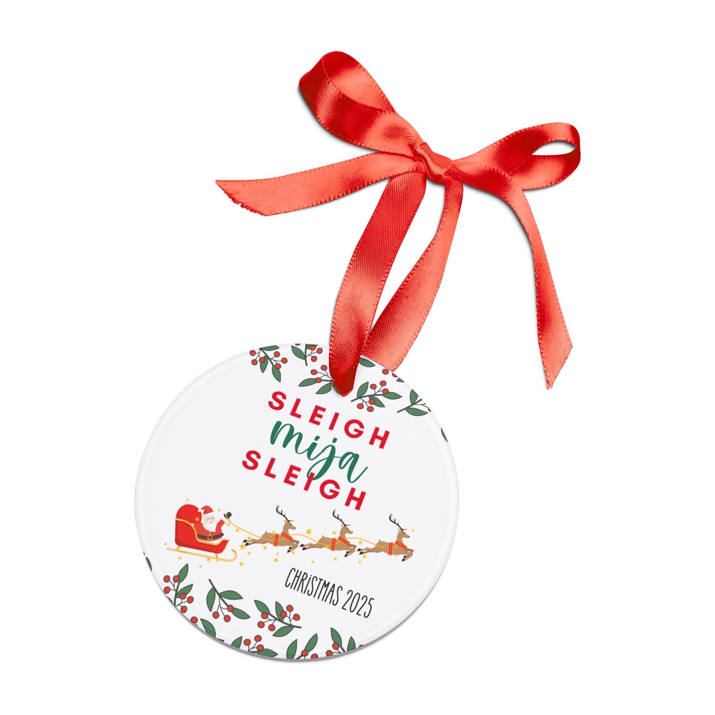 Sleigh Mija Sleigh! Classic Ornament