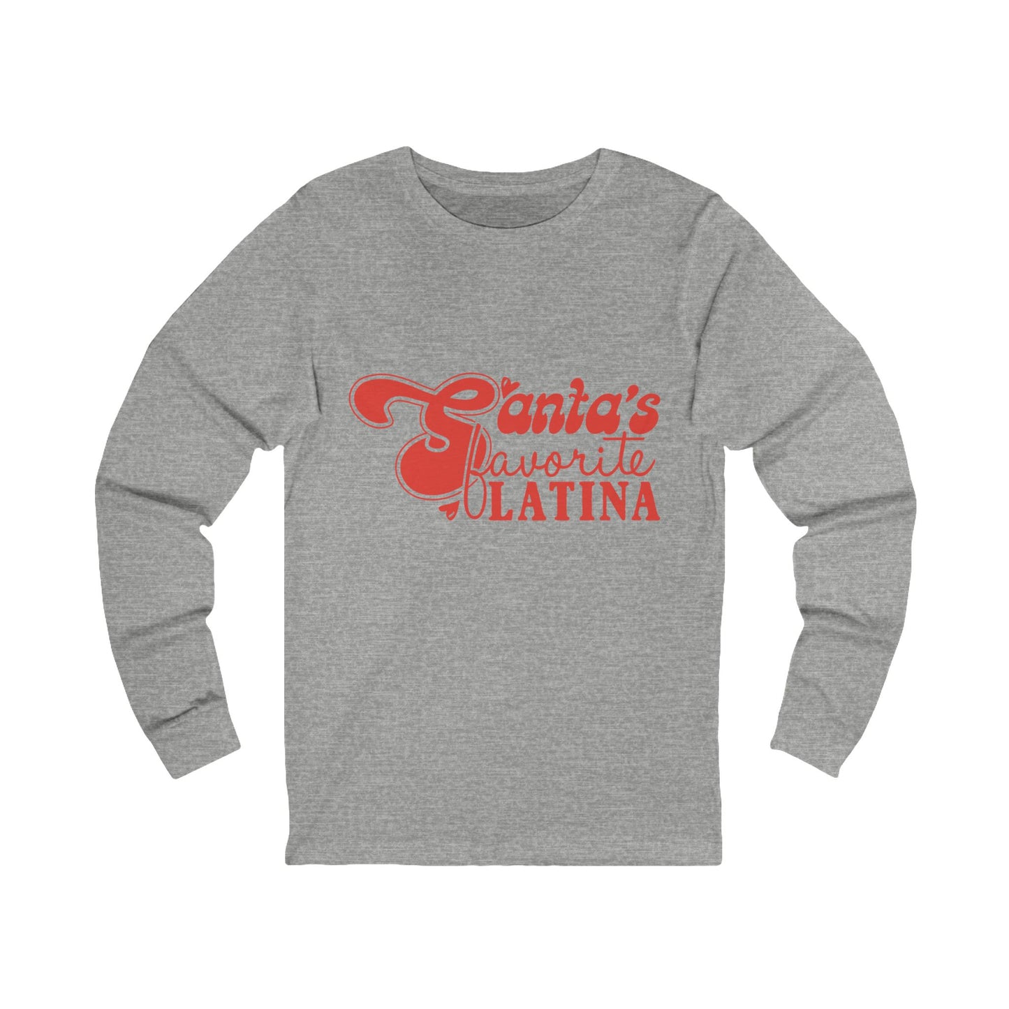 Santa's Favorite Latina Long Sleeve Tee