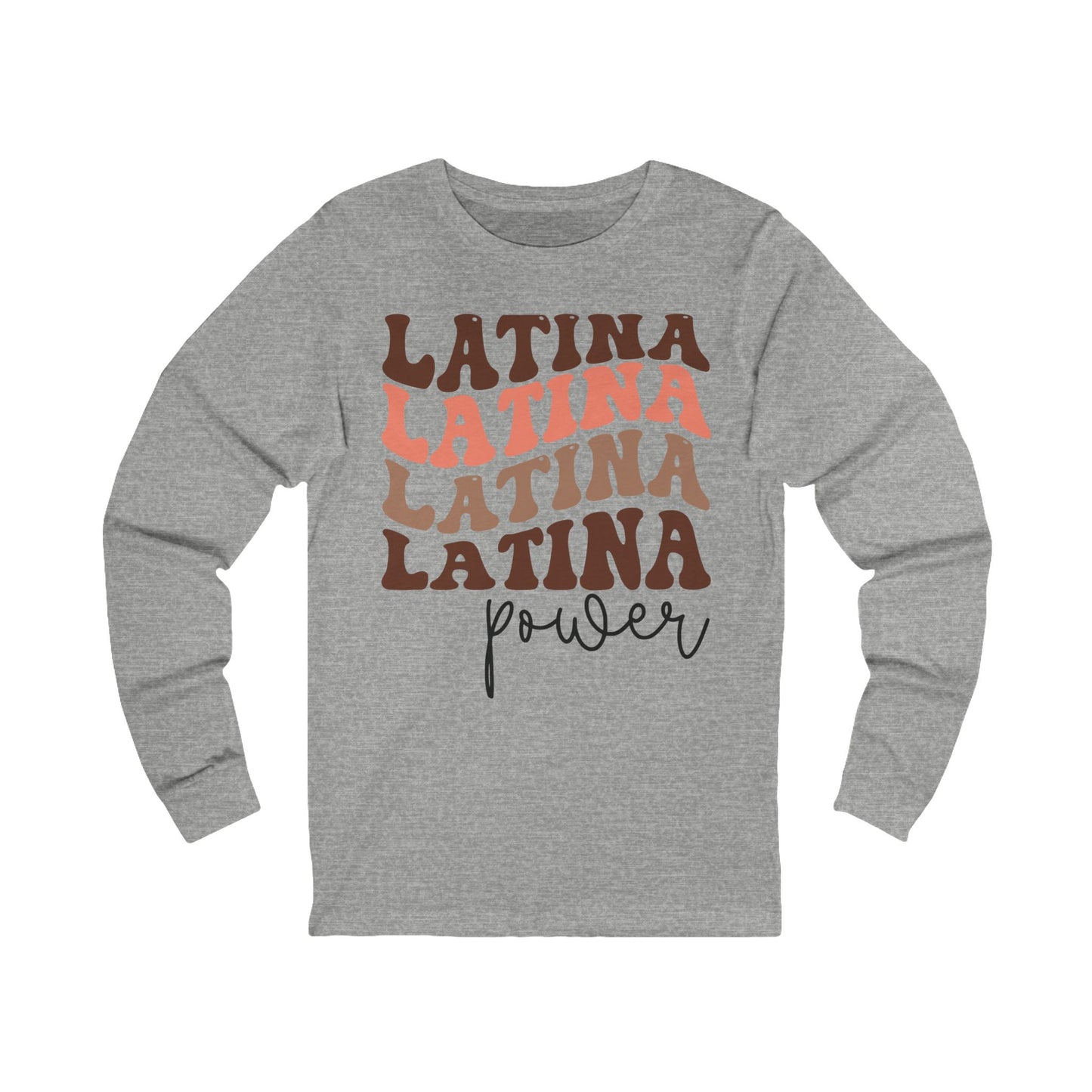 Latina Power Long Sleeve T-shirt