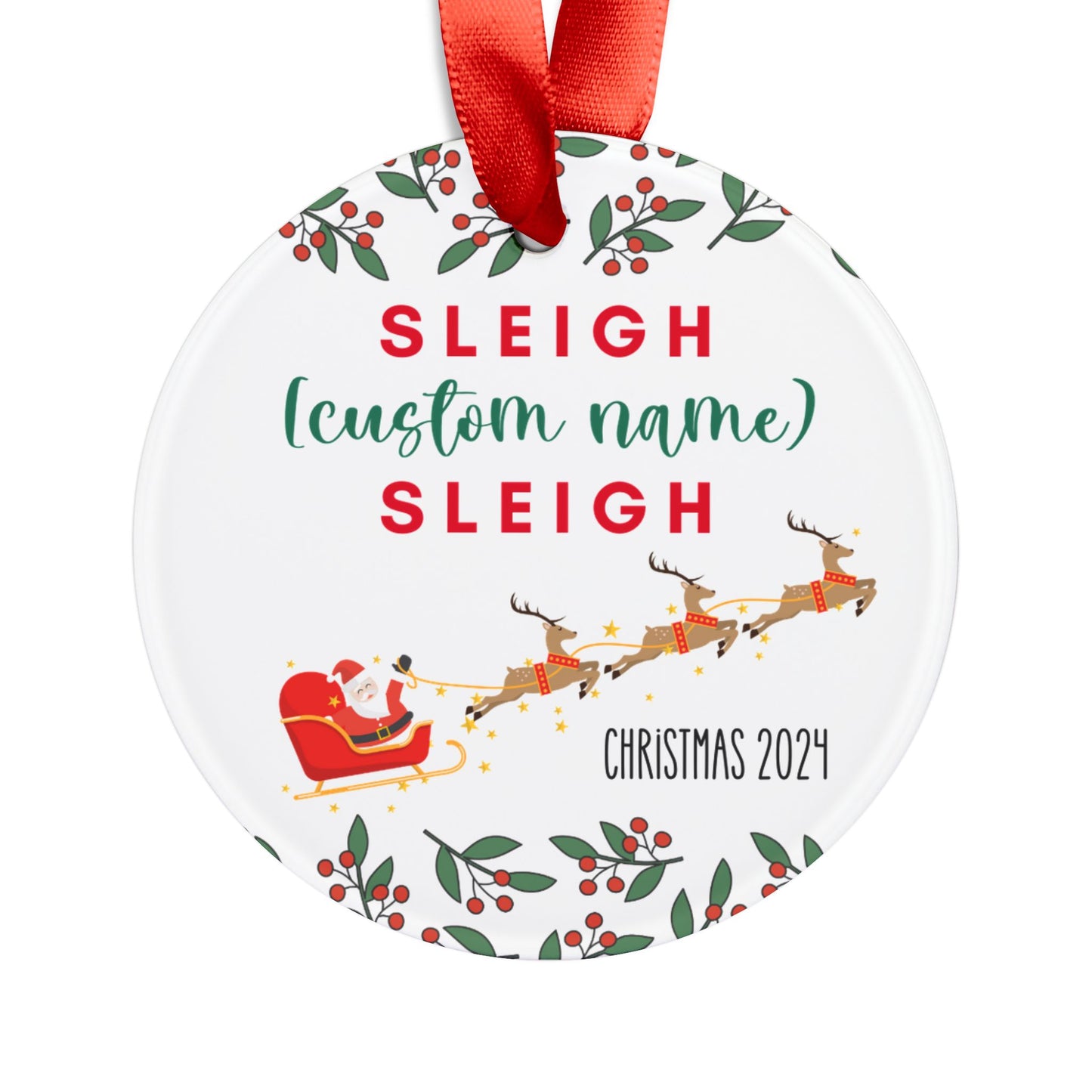 CUSTOM: Sleigh (Name) Sleigh! Classic Ornament