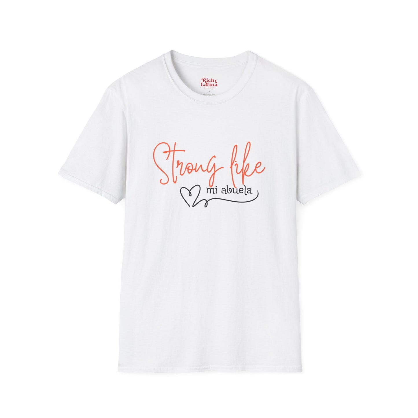 Strong Like Mi Abuela Unisex Crew Neck Tshirt