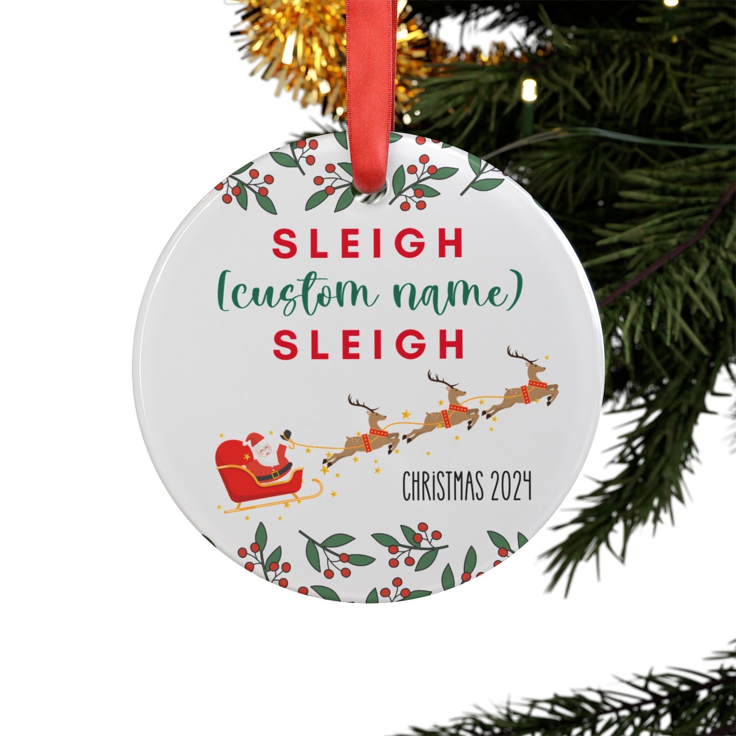 CUSTOM: Sleigh (Name) Sleigh! Classic Ornament