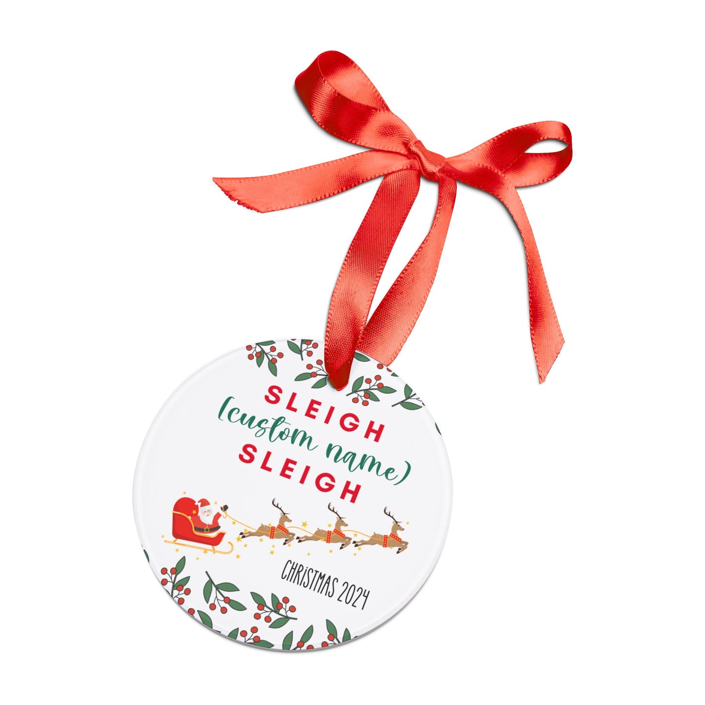 CUSTOM: Sleigh (Name) Sleigh! Classic Ornament